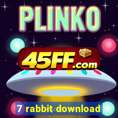 7 rabbit download